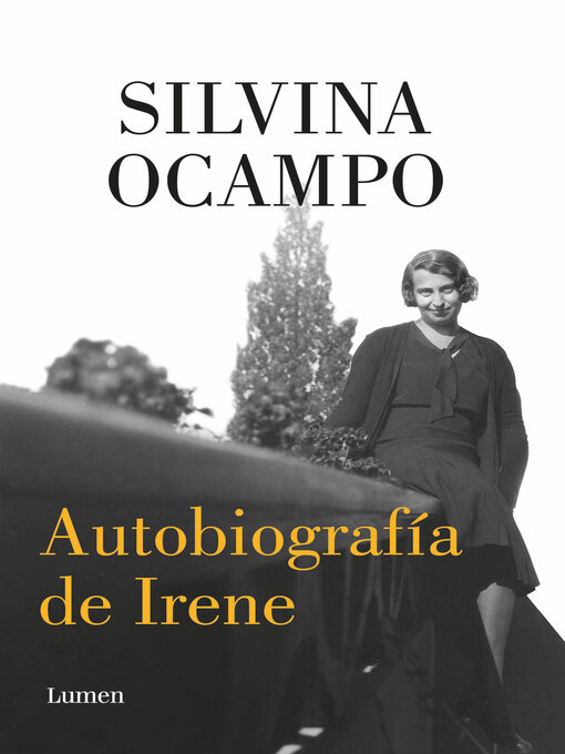 Title details for Autobiografía de Irene by Silvina Ocampo - Available